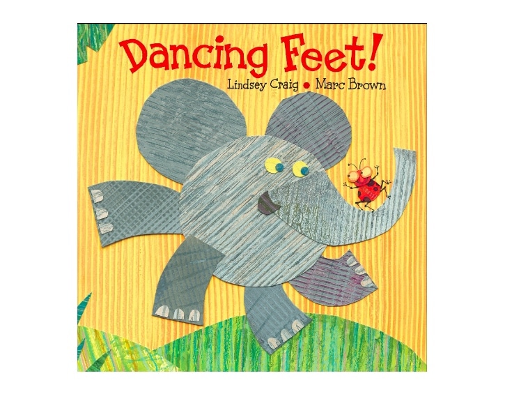 Dancing Feet! By Linsdsey Craig and Marc Brown