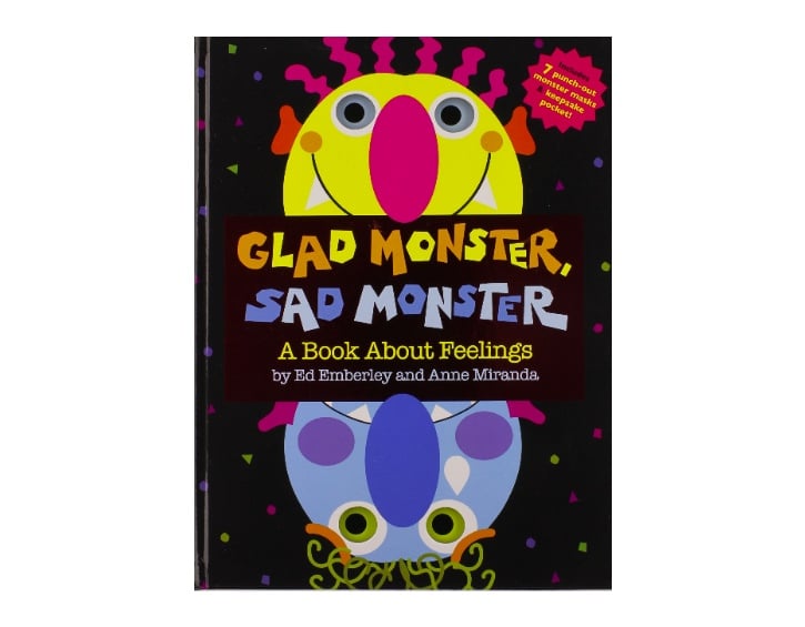 Glad Monster, Sad Monster by Ed Emberley