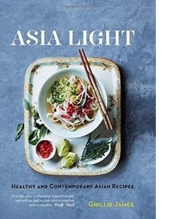 Asia Light: Healthy & Fresh South-East Asian Recipes cookbook