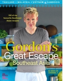 Gordon's Great Escape Southeast Asia cookbook