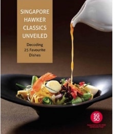 singapore hawker classics unveiled cookbook