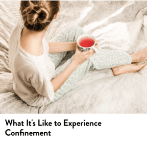 postnatal confinement experience