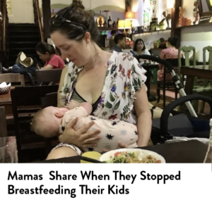 mama shares when they stop breastfeeding