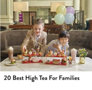 Best High Tea Family Friendly