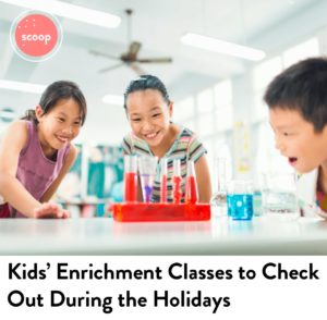 Kids’ Enrichment Classes to Check Out During the Holidays