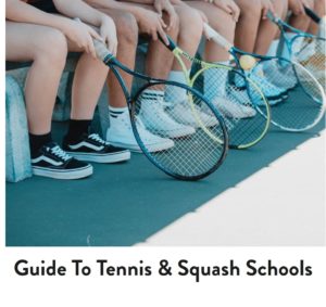 Guide To Tennis & Squash Schools