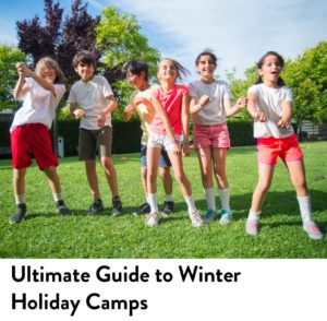 Ultimate Guide to Winter Holiday Camps
