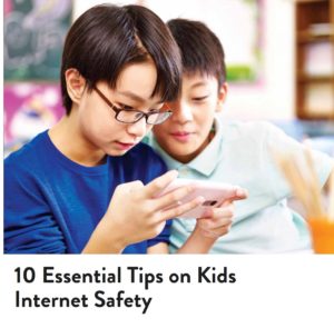 Internet Safety_10 Essential Tips on Kids Internet Safety