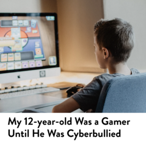 my 12 year old was cyberbullied