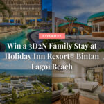 2026 Summer Giveaway Bintan Holiday Inn